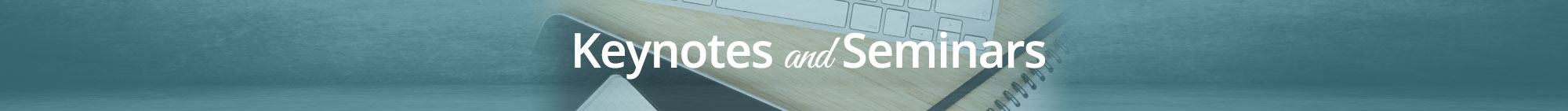 Keynotes and Seminars